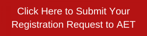 Click Here to Submit Your Registration Request to AET